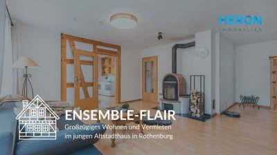 ENSEMBLE-FLAIR – Großzügiges Wohnen und Vermieten im jungen Altstadthaus in Rothenburg