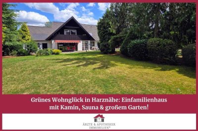 Grünes Wohnglück in Harznähe: Einfamilienhaus mit Kamin, Sauna & großem Garten!