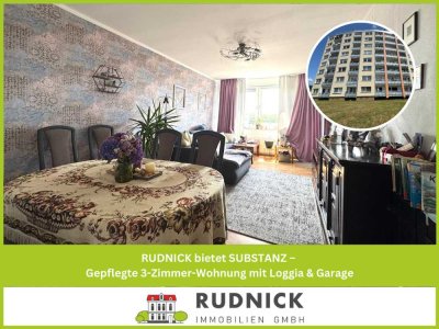 RUDNICK bietet SUBSTANZ – Gepflegte 3-Zimmer-Wohnung mit Loggia & Garage