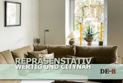 ● Exklusives Wohnen  ● Eine repräsentative Wohnung ●