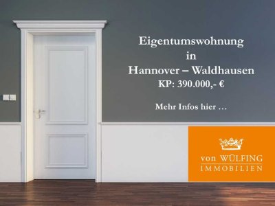 Eigentumswohnung in Hannover - Waldhausen!