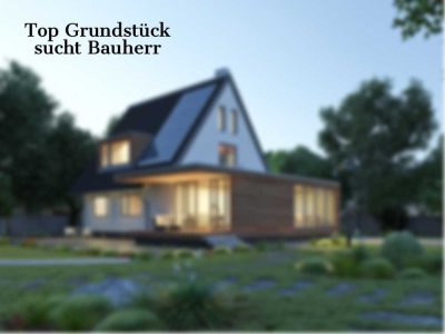 Randlage -Top Bauplatz - freistehendes Einfamilienhaus nach Ihren Wünschen