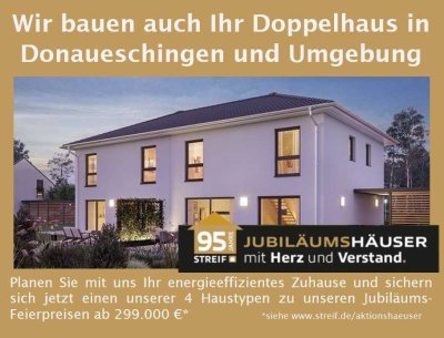 Wir bauen auch Ihr STREIF Traumhaus in Donaueschingen und Umgebung