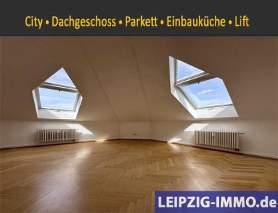 Leipzig Zentrum * schicke 2-Raum WE im Dachgeschoss * Lift * EBK * Parkett
