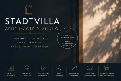Stadtvilla in Schwachhausen | Genehmigte Planung für ca. 308 m² Wohnfläche auf 863 m² Grundstück