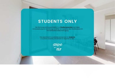 Nur für Studenten: Möbliert einziehen, entspannt studieren – Studio 152