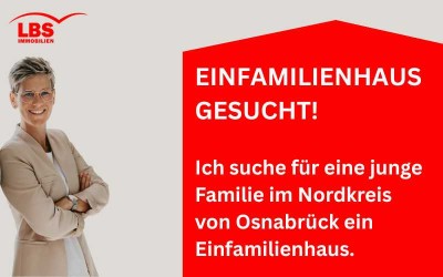 Junge Familie sucht Einfamilienhaus