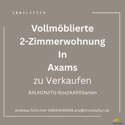 Vollmöblierte 2-Zimmer-Wohnung mit Balkon, Gemeinschaftsgarten, AAP und Garage in Axams
