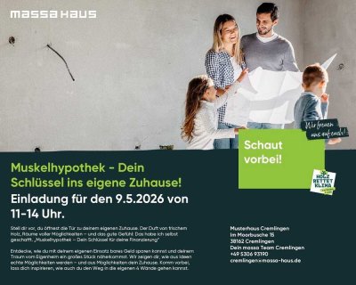 Muskelhypothek - Dein Schlüssel ins eigene Zuhause! Einladung für den 9.5.2026 von 11-14 Uhr.