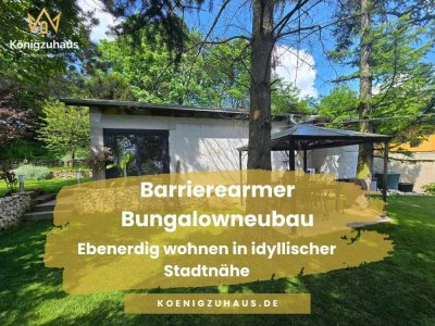 Barrierearmer Bungalowneubau: Ebenerdig wohnen in idyllischer Stadtnähe