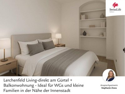 + Lerchenfeld Living-direkt am Gürtel + Balkonwohnung - Ideal für Pärchen, Singles und WGs in der Nähe der Innenstadt
