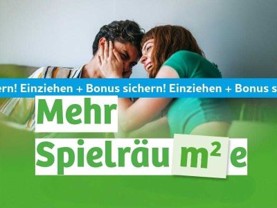Jetzt einziehen und Bonus sichern