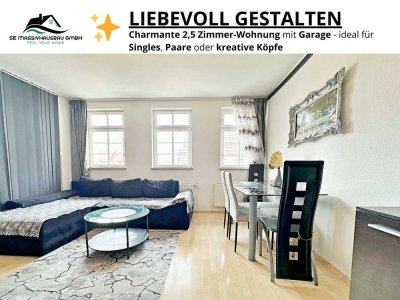 LIEBEVOLL GESTALTEN - Charmante 2,5Z-Whg mit Garage - ideal für Singles, Paare oder kreative Köpfe