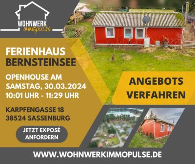 Wochenendhaus in direkter Nähe zum Bernsteinsee OPEN HOUSE am 30.03.2024