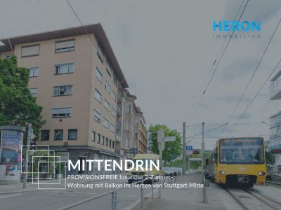 PROVISIONSFREIE luxuriöse 2-Zimmer-Wohnung mit Balkon im Herzen von Stuttgart-Mitte