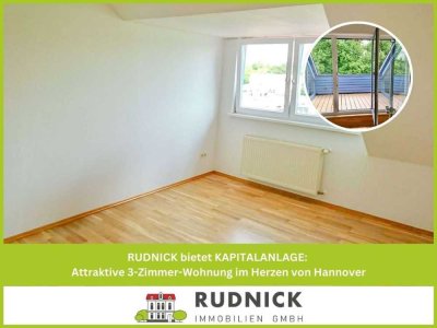 RUDNICK bietet KAPITALANLAGE: Attraktive 3-Zimmer-Wohnung im Herzen von Hannover