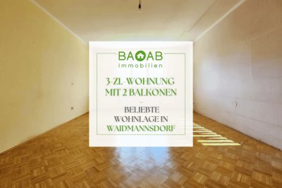 3-ZI.-WOHNUNG MIT 2 BALKONEN | BELIEBTE WOHNLAGE IN WAIDMANNSDORF