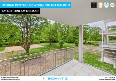 Neubau Penthousewohnung mit Balkon  � Naturpark Horb am Neckar