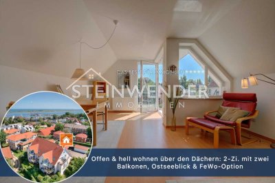 Offen & hell wohnen über den Dächern: 2-Zi. mit zwei Balkonen, Ostseeblick & FeWo-Option