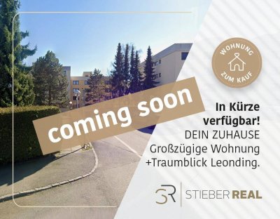 MEIN ZUHAUSE! Großzügige Wohnung mit Traumblick in Leonding!