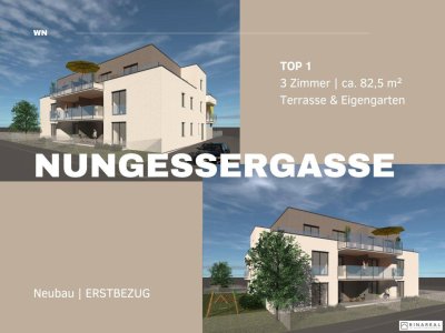 Neubauprojekt - Nungessergasse | 3 Zimmer | Terrasse &amp; Garten | Belagsfertig | inkl. PKW-Stellplatz | TOP 1