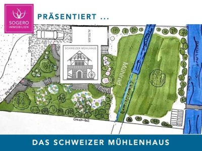 JUWEL aus fürstlicher Zeit - SCHWEIZER Mühlenhaus