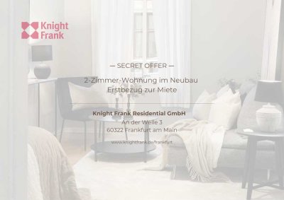 Secret Offer - 2-Zimmer-Wohnung im Neubau Erstbezug zur Miete