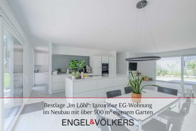 Bestlage „Im Löhl“: Luxuriöse EG-Wohnung im Neubau mit über 500 m² eigenem Garten