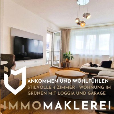 + ANKOMMEN UND WOHLFÜHLEN + STILVOLLE 4 ZIMMER - WOHNUNG IM GRÜNEN MIT LOGGIA UND GARAGE