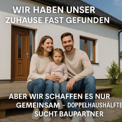 JUNGE Familie sucht Baupartner für Haus in Olching