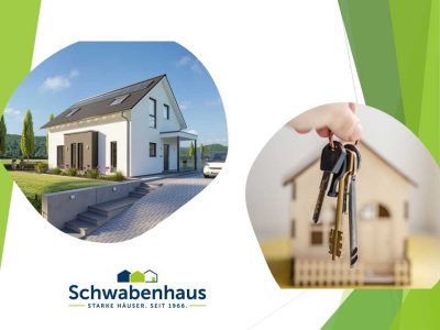 Exklusiv für Sie – Verwirklichen Sie Ihren Traum vom Eigenheim mit Schwabenhaus