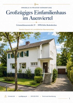 Großzügiges Familienhaus im Auenviertel Rodenkirchen – mit großem Garten und Entwicklungspotenzial