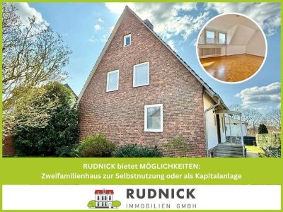 RUDNICK bietet MÖGLICHKEITEN: Zweifamilienhaus zur Selbstnutzung oder als Kapitalanlage