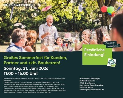 Großes Sommerfest für Kunden, Partner & zukünftige Bauherren Sonntag, 21. Juni 2026 von 11-16 Uh