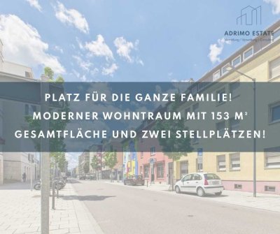 Platz für die ganze Familie! Moderner Wohntraum mit 153 m² Gesamtfläche und zwei Stellplätzen!