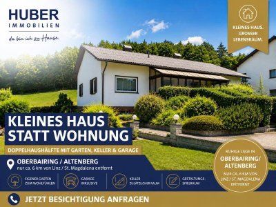 KLEINES HAUS STATT WOHNUNG – DOPPELHAUSHÄLFTE MIT GARTEN, KELLER &amp; GARAGE NUR CA. 6 KM VON LINZ/ST. MAGDALENA ENTFERNT