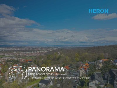 PANORAMA - PROVISIONSFREIES Penthouse mit 2 Terrassen & Weitblick auf der Schillerhöhe in Gerlingen