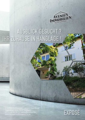 Ausblick gesucht? Ihr Zuhause in Hanglage! ...mit großem Garten, Terrassen, Wintergarten, Balkon...