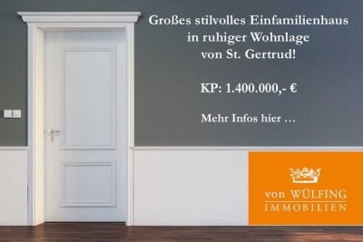 Imposantes großes Architektenhaus in begehrter Waldrandlage von St. Gertrud!