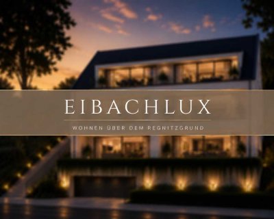 EIBACHLUX – Wohnen über dem Regnitzgrund