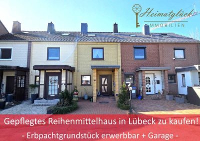 *RESERVIERT* Gepflegtes Reihenmittelhaus in Lübeck zu kaufen! - Erbpachtgrundstück erwerbbar + Garag