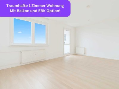 Wunderschöne 1 Zimmer Wohnung mit Balkon und EBK Option! *Perfekt für Singles*