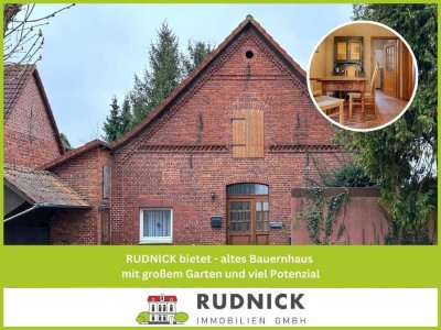 RUDNICK bietet - altes Bauernhaus mit großem Garten und viel Potenzial *RESERVIERT*
