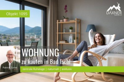 Modernes Wohnen vereint mit aussergewöhnlicher Lage - Neubauwohnung über den Dächern von Bad Ischl