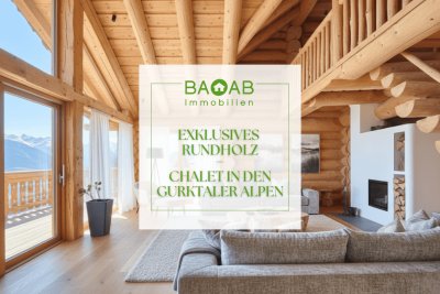 RARITÄT | Exklusives Rundholz-Chalet in den Gurktaler Alpen – zur Langzeitmiete
