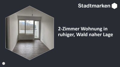 2-Zimmer Wohnung in ruhiger, Wald naher Lage