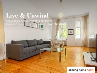 Live & Unwind - Großzügige Altbauwohnung mit Balkon zwischen buntem Kiezleben und ruhiger Naturlage