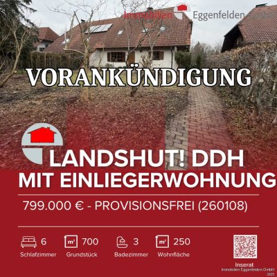 VORANKÜNDIGUNG Landshut Stadtteil Berg! PROVISIONSFREI! DHH mit Einliegerwohnung