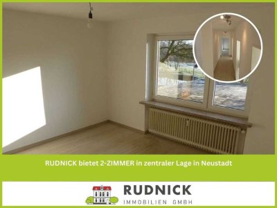 RUDNICK bietet 2-ZIMMER in zentraler Lage in Neustadt
